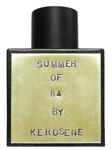 Summer of 84 Kerosene